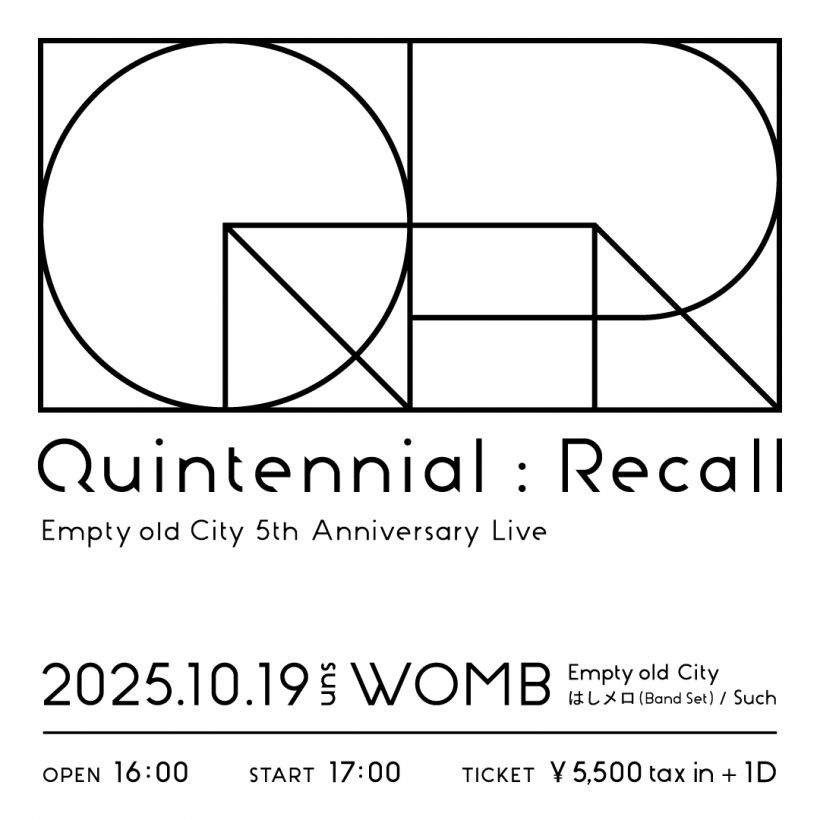 Empty old City Empty old City 5th Anniversary Live “Quintennial: recall” “Such”“はしメロ”をゲストに迎えて開催！